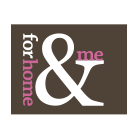 For Home & Me